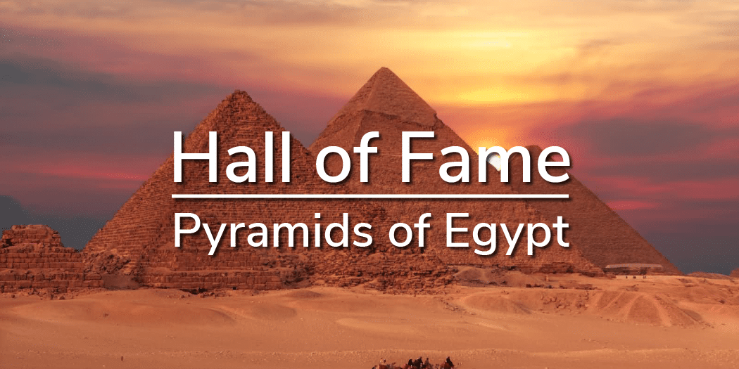 Pyramids Hall Of Fame Image Pyramids Hall Of Fame Image