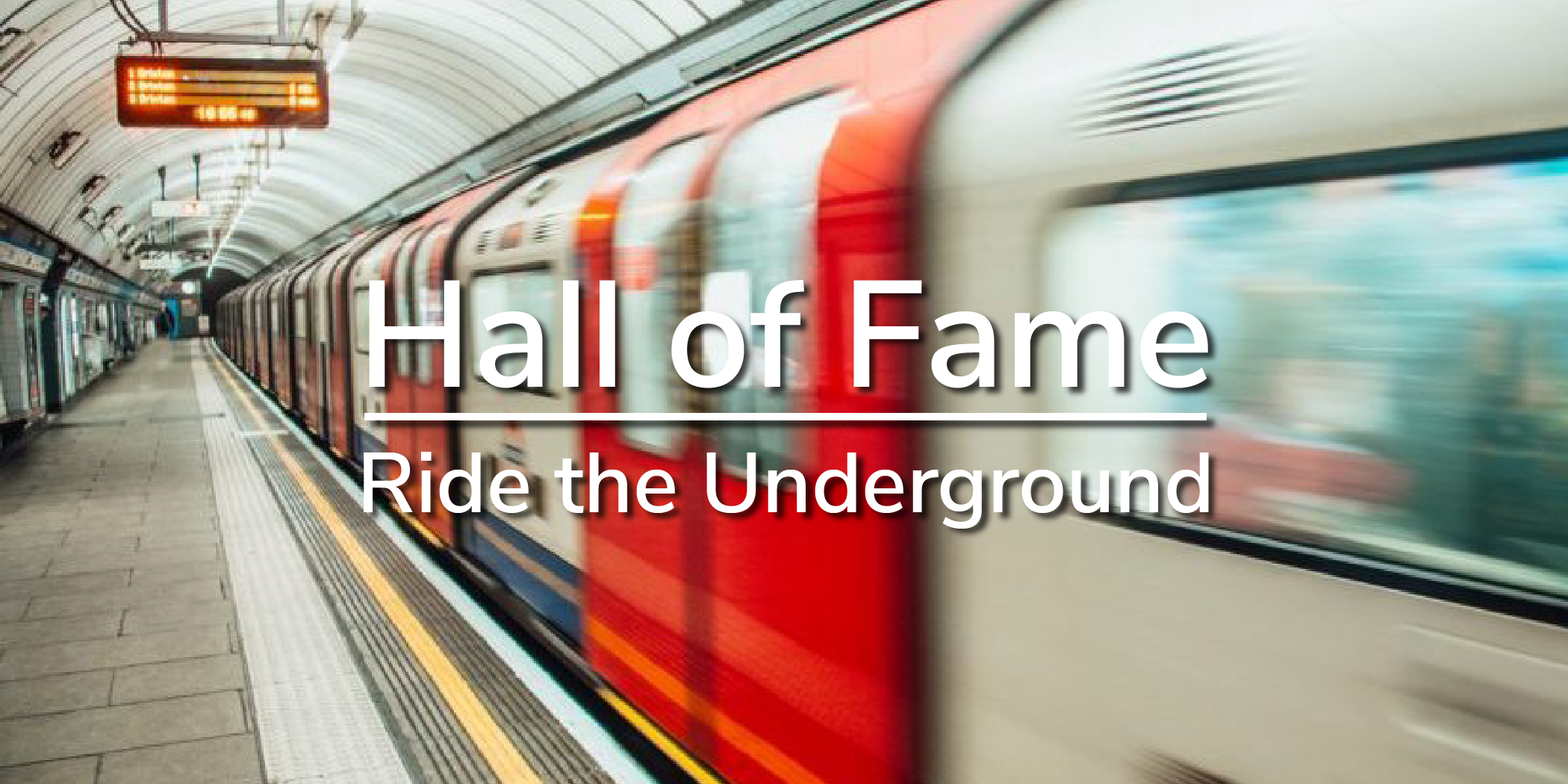 Ride The Underground Hall Of Fame Image@2x